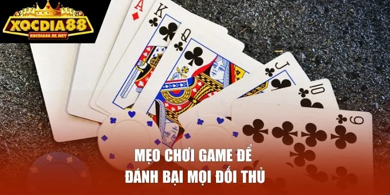 Mẹo chơi game để đánh bại mọi đối thủ